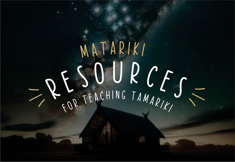 Matariki teaching resources